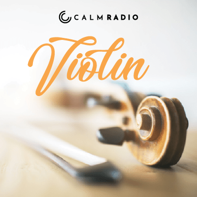 リラックスしたヴァイオリン音楽とクラシック音楽がCalm Radioで無料でお聴きいただけます