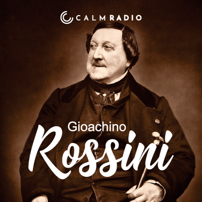 Música clássica de Gioachino Rossini e música suave para relaxamento na Calm Radio