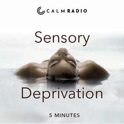 Beruhigende Sensory Deprivation-Schlafmusik für Meditation und Entspannung online bei CalmRadio.com