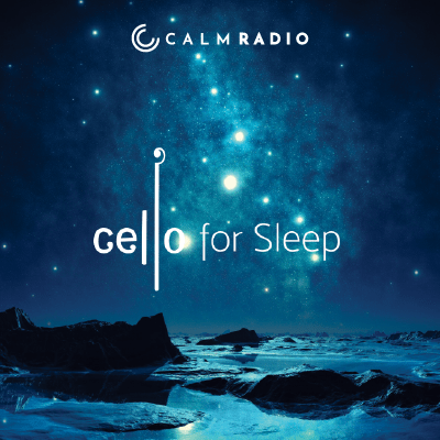 Gratis kalmerende cello-muziek voor slaapmeditatie en ontspanning online op CalmRadio.com