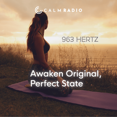 Calma la musica di meditazione online gratis con le guarigioni Solfeggio Frequenze 963 hertz per risvegliare lo stato perfetto originale.