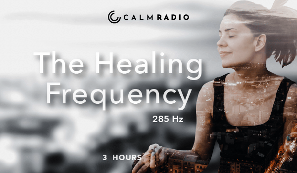 285 Hertz - The Healing Frequency