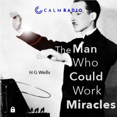 H.G. WELLS - L'HOMME QUI POUVAIT FAIRE DES MIRACLES