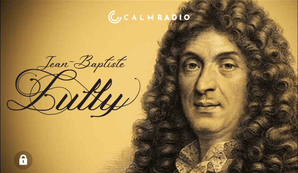JEAN-BAPTISTE LULLY