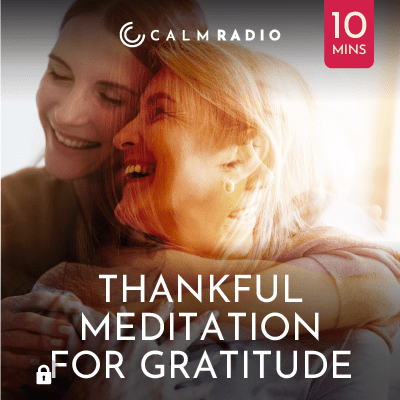 DANKBARE MEDITATIE VOOR DANKBAARHEID - 10 min