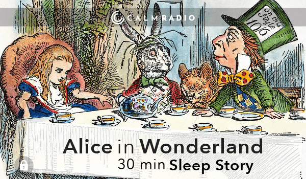 爱丽丝梦游仙境 - 30 分钟睡前故事