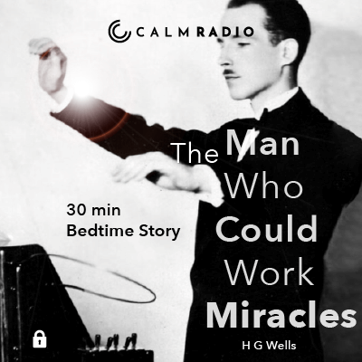 L'UOMO CHE POTEVA FARE MIRACOLI - 30 MIN FAVOLA DELLA BUONANOTTE