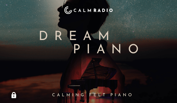 DREAM PIANO - CALMING FELT PIANO