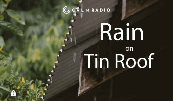 RAIN ON TIN ROOF
