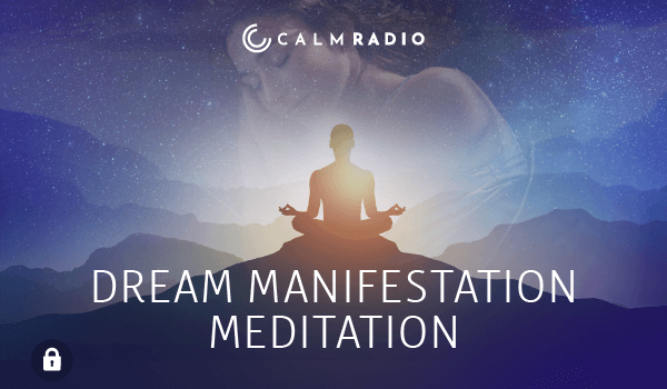 DREAM MANIFESTATION MEDITATION