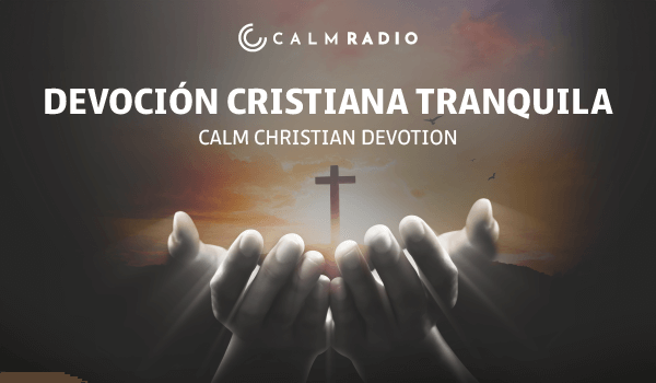 DEVOCIÓN CRISTIANA TRANQUILA