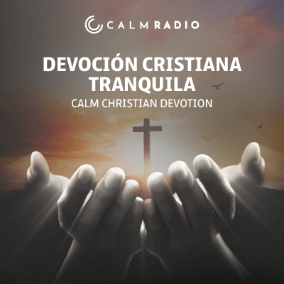 DEVOCIÓN CRISTIANA TRANQUILA