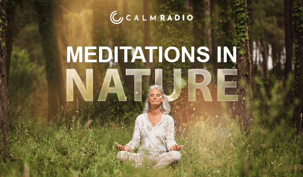 MEDITATIONS IN NATURE