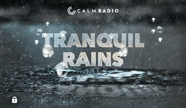 TRANQUIL RAINS