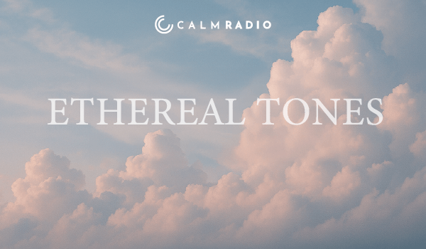 ETHEREAL TONES